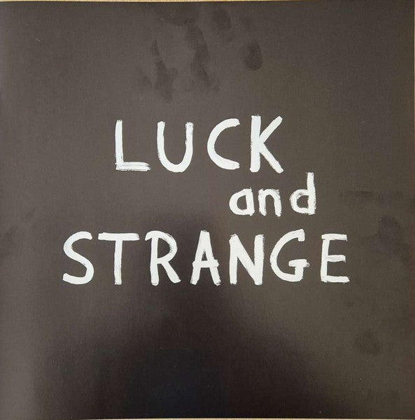 Luck And Strange